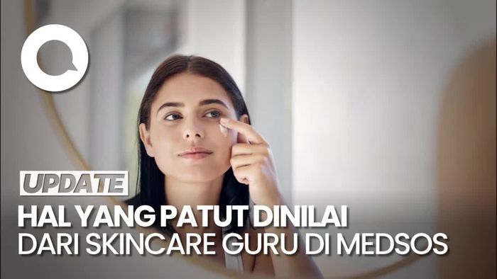 Tips Temukan Skincare Guru yang Kredibel di Media Sosial