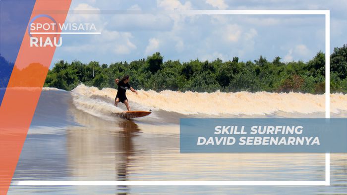 Menikmati Keseruan Taklukkan Ombak Bono dengan Papan Seluncur, Riau
