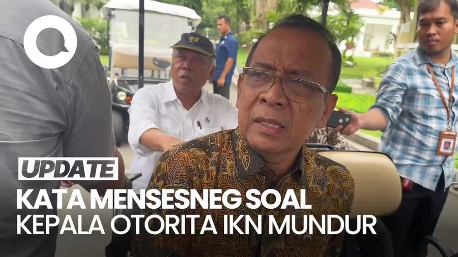 Mensesneg Tak Tahu Alasan Kepala Otorita IKN Mengundurkan Diri