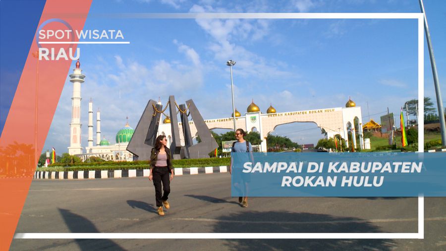 Berpetualang Mengeksplor Beragam Keistimewaan Kota Rokan Hulu, Riau