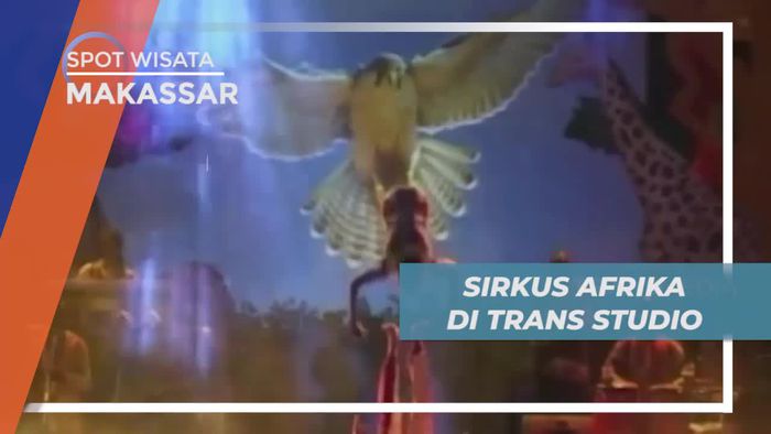 Menikmati Keseruan, Nonton Sirkus Afrika di Trans Studio Makassar