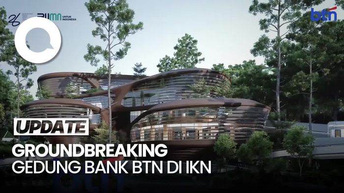 Jokowi Groundbreaking Kantor BTN di IKN: Butuh Banyak Pembiayaan Properti