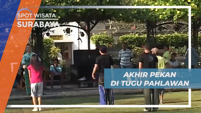 Mengisi Libur Akhir Pekan di Kawasan Tugu Pahlawan, Surabaya