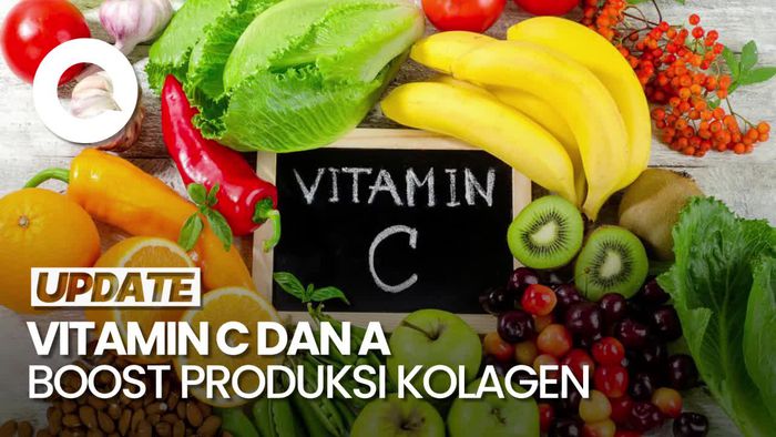 Vitamin C dan A Rangsang Produksi Kolagen Biar Kulit Glowing, Apa Aja?