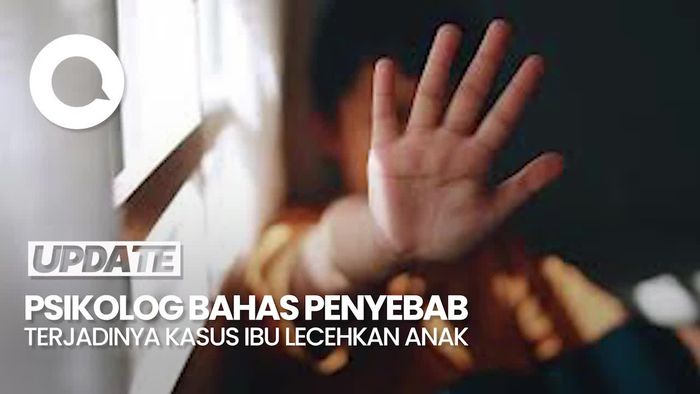 Kata Psikolog soal Kasus Ibu Lecehkan Anak Kandungnya