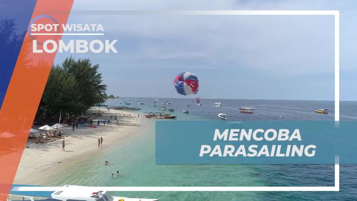 Menikmati Keindahan Gili Trawangan Dari Udara Dengan Parasailing Lombok