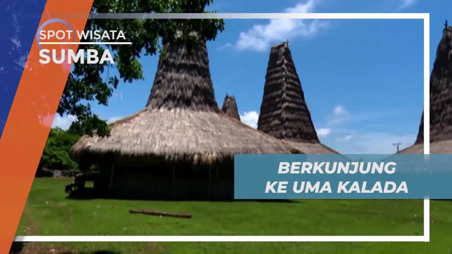 Uma Kalada, Rumah Pertama yang Dibangun Leluhur di Kampung Adat Sumba 