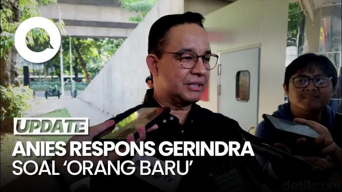 Anies soal Gerindra Pede Orang Baru Akan Menang di Pilkada Jakarta