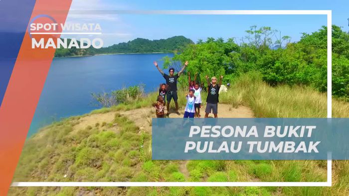 Menikmati Keindahan Bukit Pulau Tumbak yang Mempesona Manado