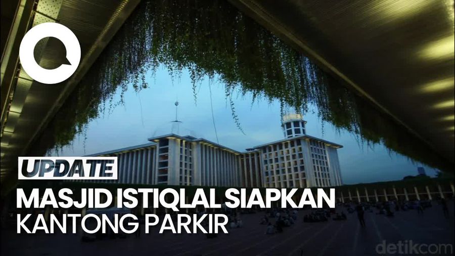 Ini Lokasi Kantong Parkir buat Jemaah yang Salat Idul Adha di Masjid Istiqlal 