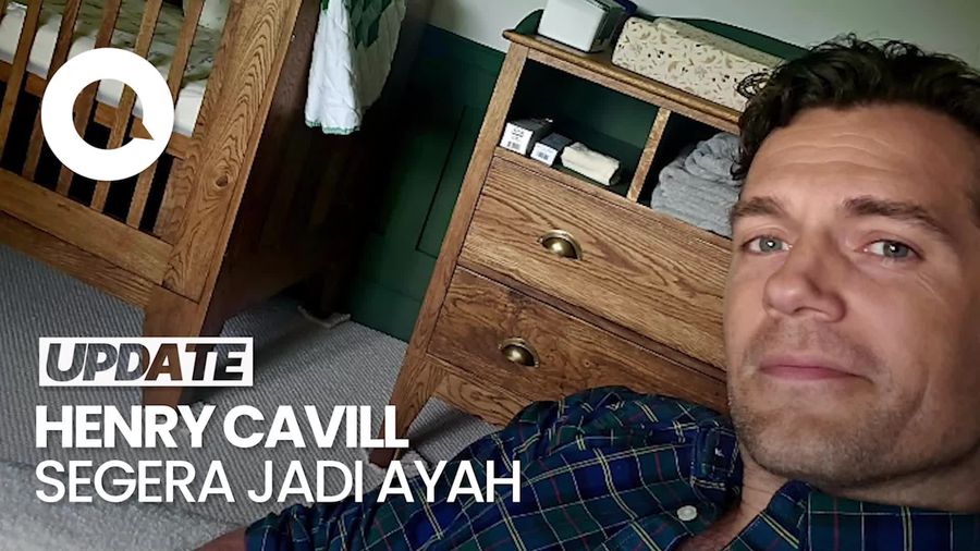 Henry Cavill Umumkan Segera Jadi Ayah