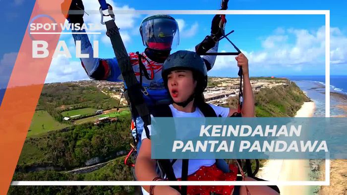 Melihat Keindahan Pantai Pandawa Saat Paragliding di Timbis Flying Site Bali
