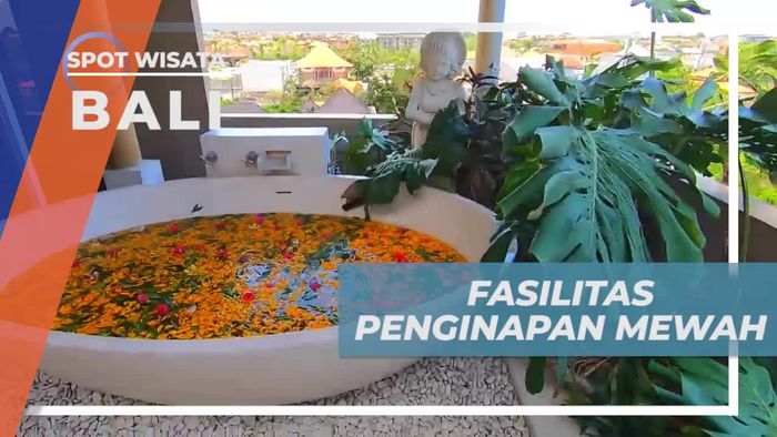 Mencoba Fasilitas Lengkap Penginapan Bernuansa Mewah di Badung Bali