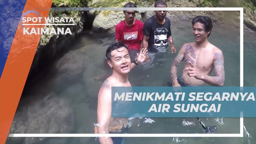 Menikmati Sensasi Segar Air Sungai di Kaimana Papua Barat
