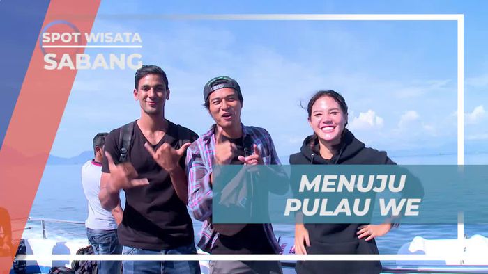 Memulai Eksplorasi Keindahan Pulau We Sabang