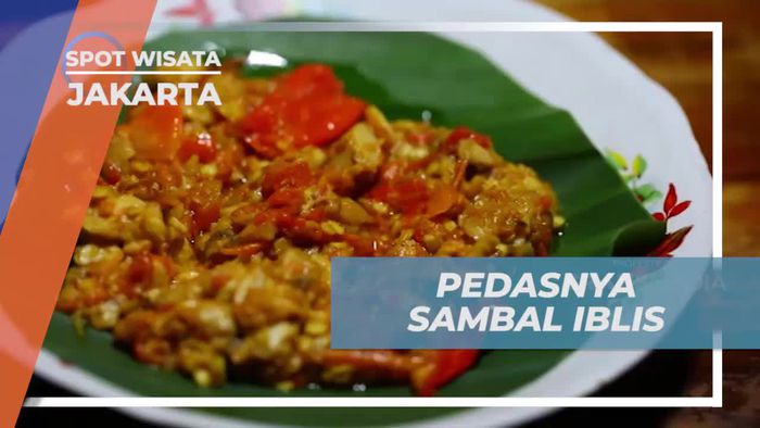 Merasakan Cita Rasa Pedas Sambal Iblis di Jakarta