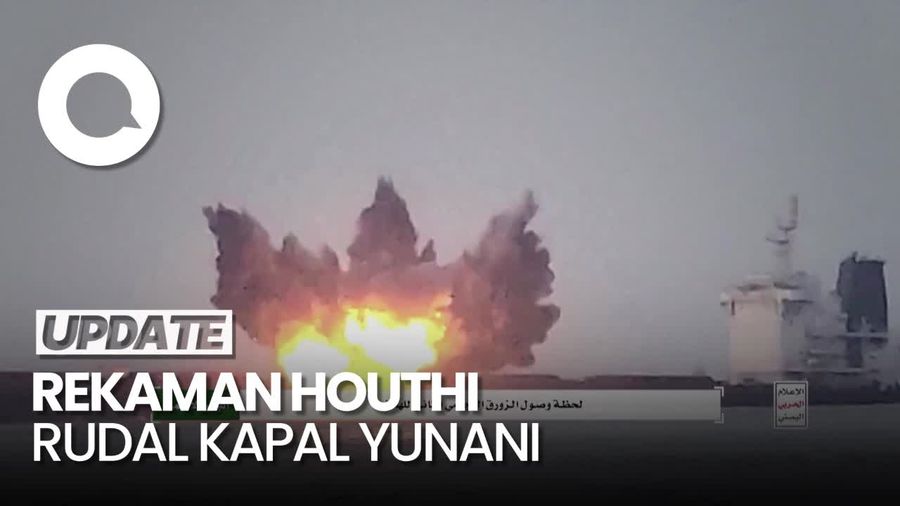 Detik-detik Rudal Houthi Hantam Kapal Yunani di Laut Merah