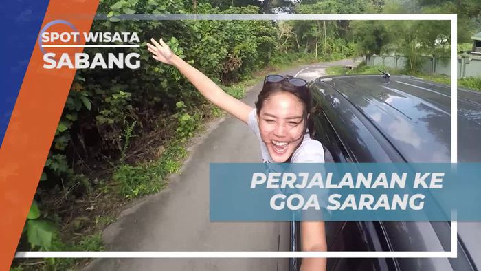 Perjalanan Menuju Goa Sarang Sabang