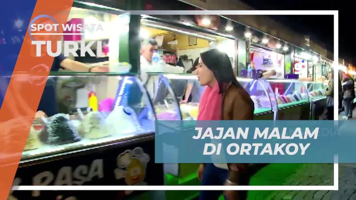 Berburu Kuliner Malam Lezat di Ortakoy Turki