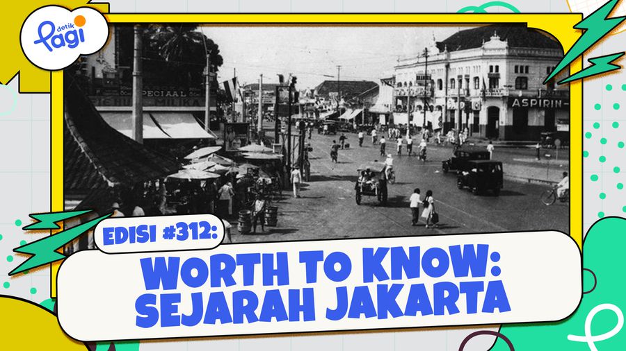 Worth To Know: Sejarah Jakarta