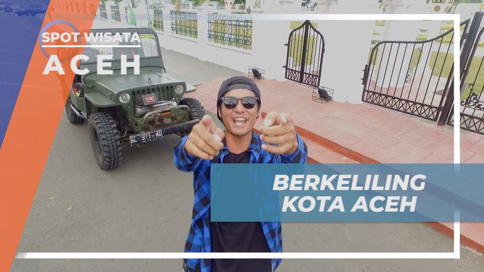 Awali Hari, Berpetualang Keliling Kota Naik Mobil Jeep, Aceh
