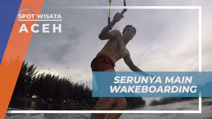 Menikmati Sensasi Seru Bermain Wakeboarding di Muara Sungai Lhoknga, Aceh