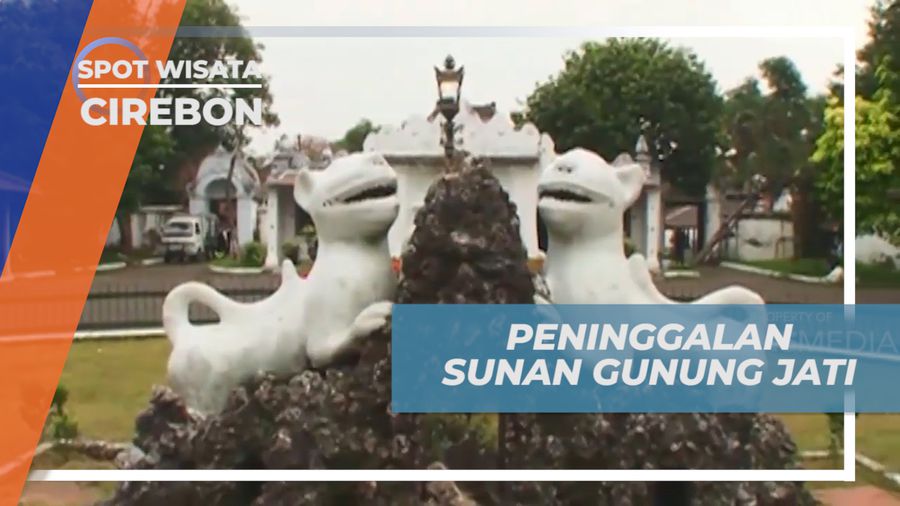Situs-situs Bersejarah Peninggalan Sunan Gunung Jati di Kota Cirebon