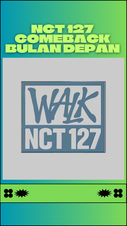 Comeback WALK Bakal Jadi Cerminan Perjalan Neo NCT 127