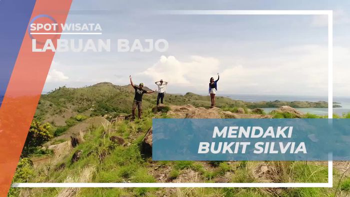 Mendaki Bukit Silva Untuk Menikmati Keindahan Labuan Bajo