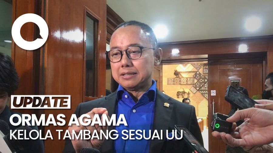Waka Komisi VII DPR soal Ormas Agama Kelola Tambang: Tak Ada Pelanggaran