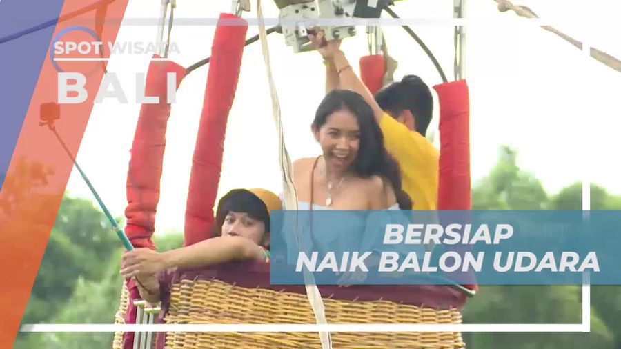 Persiapan Naik Balon Udara di The Chedi Club Bali
