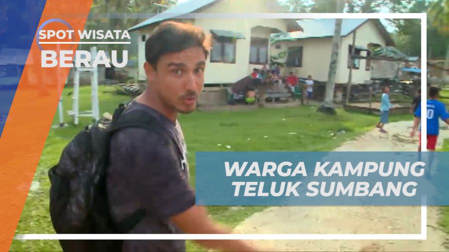 Hangatnya Sambutan Keramahan Warga Kampung Teluk Sumbang, Berau