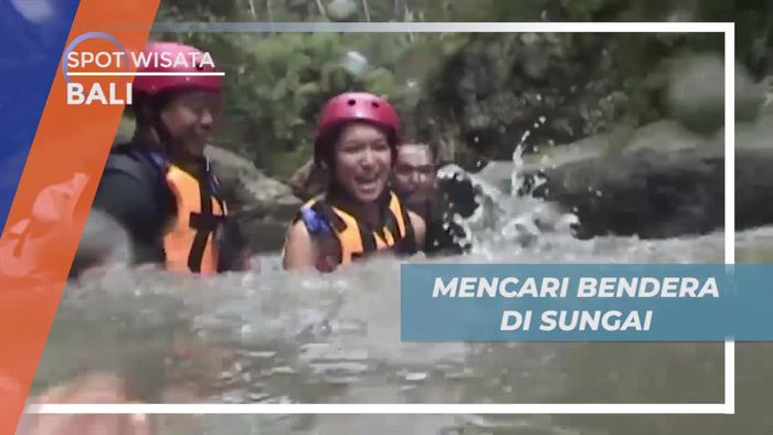 Tantangan Mencari Bendera di Arus Deras Sungai Bali