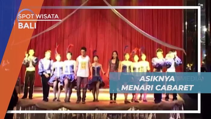 Seru-seruan Menari Cabaret di Pulau Dewata Bali