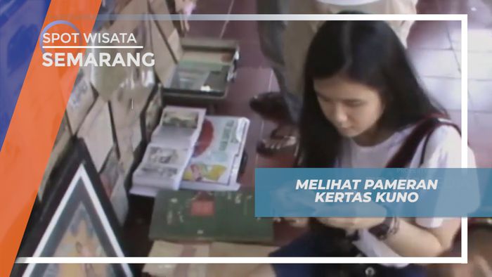 Mengunjungi Pameran Kertas Kuno Berumur Lebih dari Satu Abad, Semarang