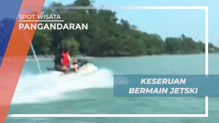 Naik Jetski Menyusuri Keindahan Pantai Pangandaran 