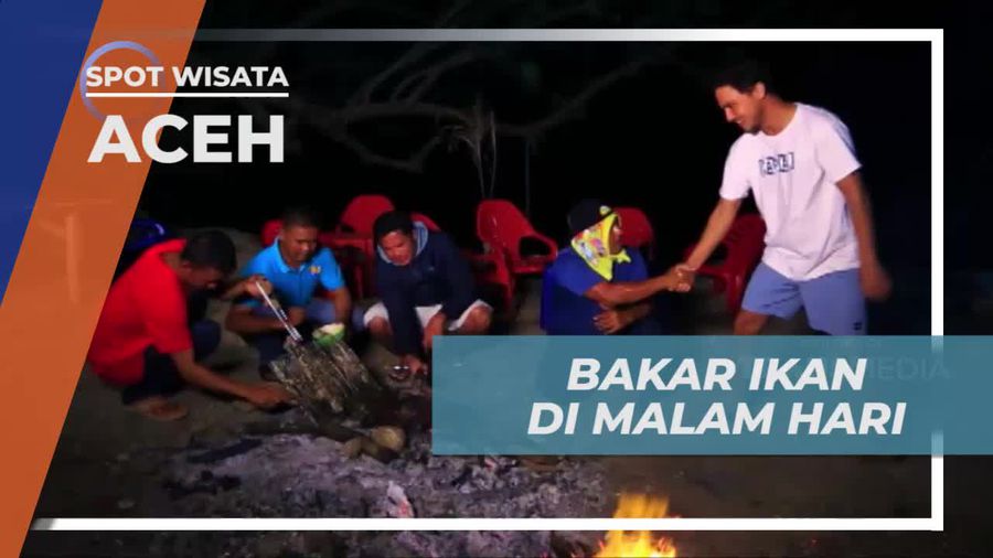 Momen Asik Bakar Ikan di Malam Hari, Aceh