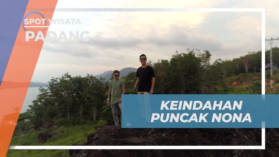 Menikmati Indahya Pemandangan Alam Kawasan Wisata Mandeh dari Puncak Nona, Padang