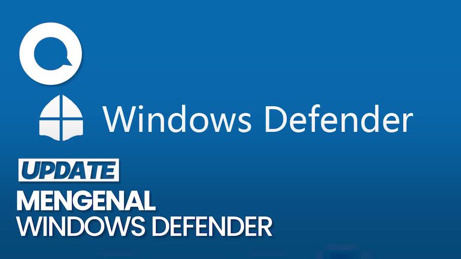 Apa itu Windows Defender yang Dipakai PDNS?