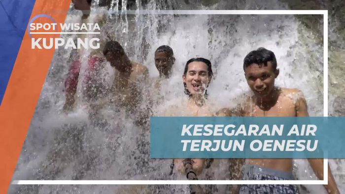 Merasakan Sensasi Segar Air Terjun Oenesu Kupang 