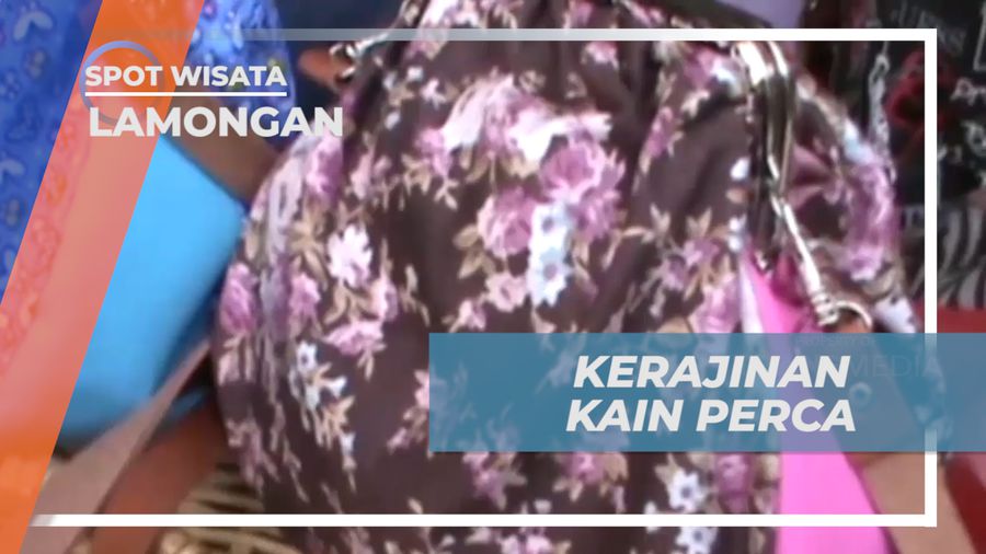 Meraup Rupiah dari Menyulap Kain Perca Menjadi Kerajinan Bernilai Jual Tinggi, Lamongan