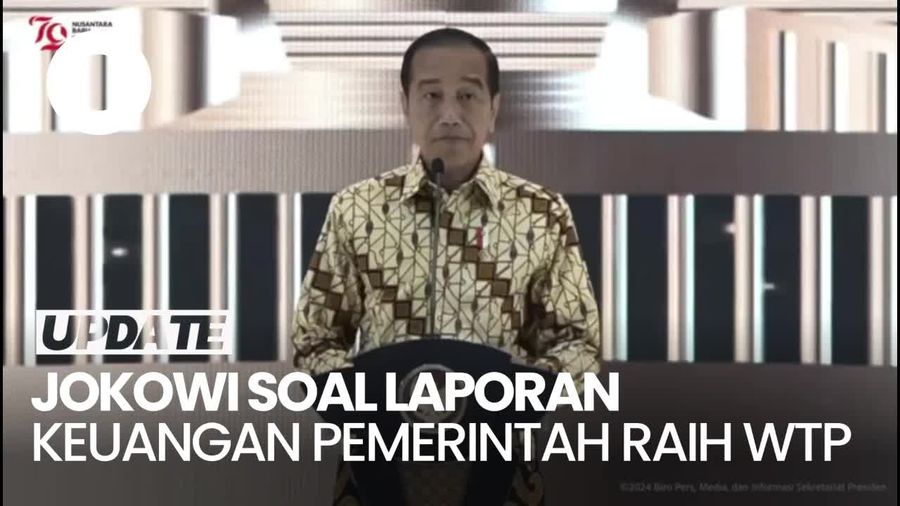 Jokowi: WTP Bukan Prestasi, Tapi Kewajiban Gunakan APBN secara Baik