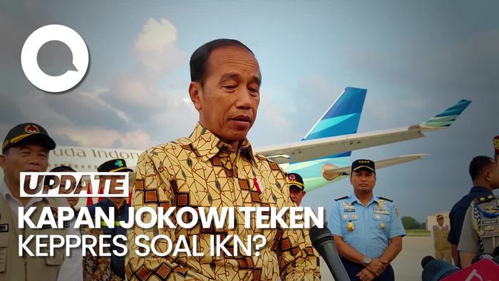 Jokowi Belum Terbitkan Keppres IKN: Lihat Situasi di Lapangan