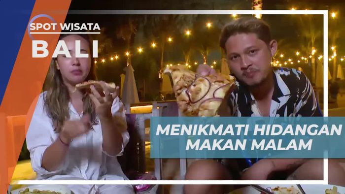 Santap Lezat Kuliner Nikmat Ditemani Suasana Sejuk Malam di Bali