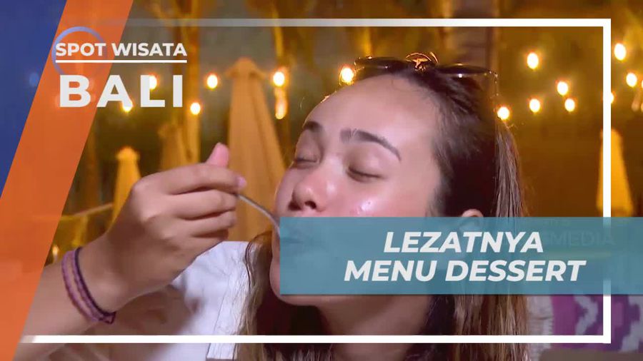 Menikmati Cita Rasa Manis Lezat Dessert Spesial di Bali