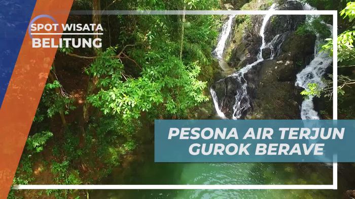 Gurok Berave, Air Terjun Dengan Panorama Indah di Belitung