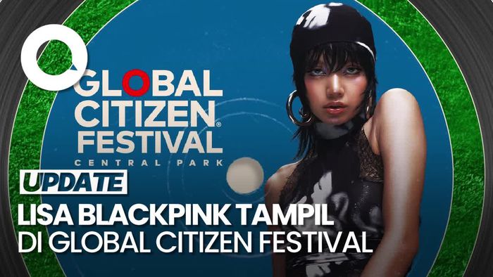 LISA BLACKPINK Jadi Headliner Global Citizen Festival 2024