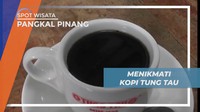 Menikmati Secagkir Kopi Legendaris Khas Bangka, Pangkal Pinang