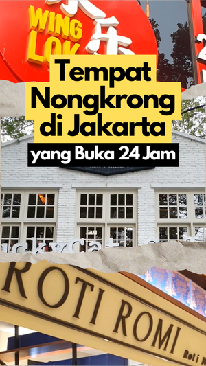 3 Rekomendasi Tempat Nongkrong di Jakarta yang Buka 24 Jam