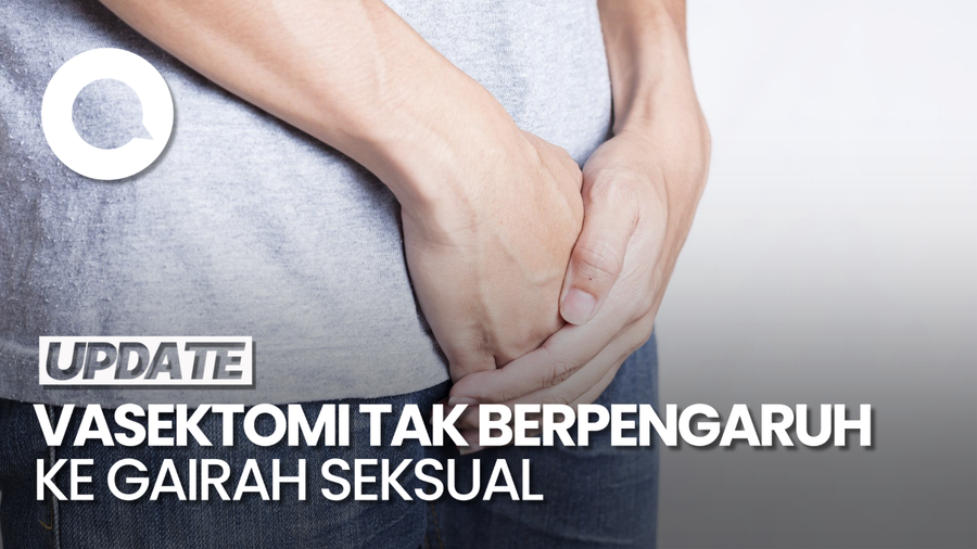 Dokter Urologi: Vasektomi Bikin Impoten-Turunkan Libido Itu Mitos